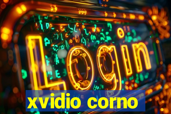 xvidio corno